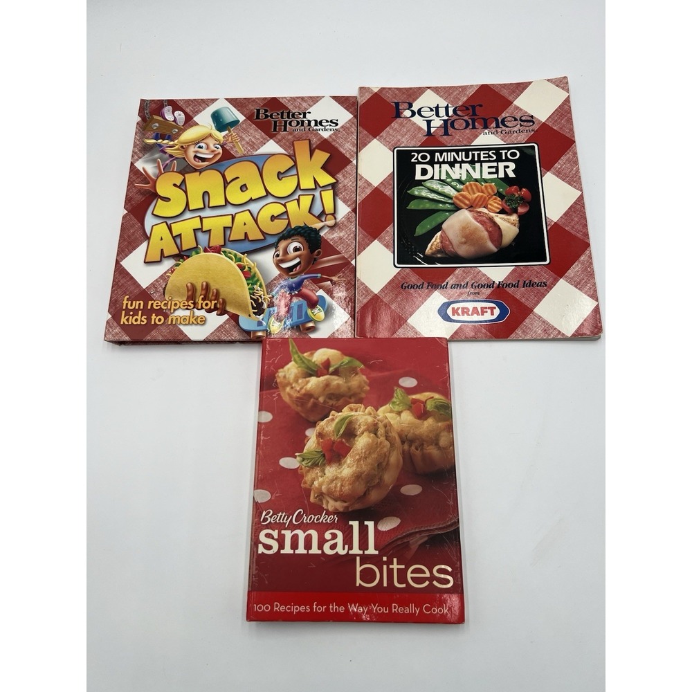 Better Homes Snack Attack + 20 Min Dinner + Betty Crocker Small Bites Lot